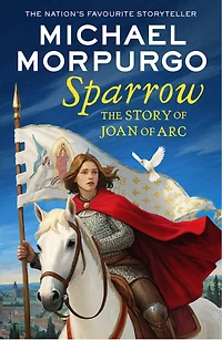 Sparrow: The Story of Joan Arc