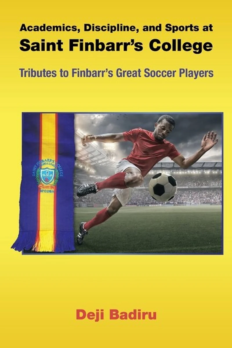 Academics, Discipline, and Sports at Saint Finbarr's College: Tributes to Great Soccer Players