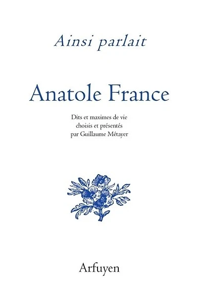 Ainsi parlait Anatole France