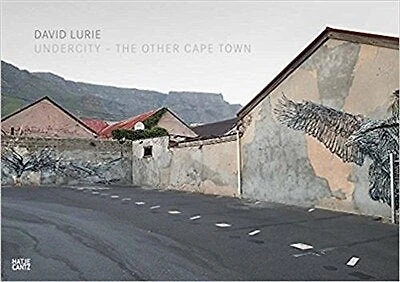 David Lurie: Undercity: The Other Cape Town
