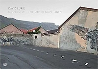 David Lurie: Undercity: The Other Cape Town