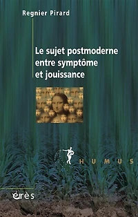 Le sujet postmoderne entre symptôme et jouissance