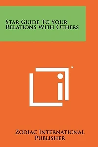 Star Guide to Your Relations with Others