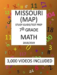 7th Grade MISSOURI MAP, 2019 MATH, Test Prep: : 7th Grade MISSOURI ASSESSMENT PROGRAM TEST 2019 MATH Test Prep/Study Guide