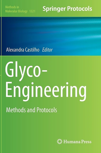 Glyco-engineering: Methods And Protocols