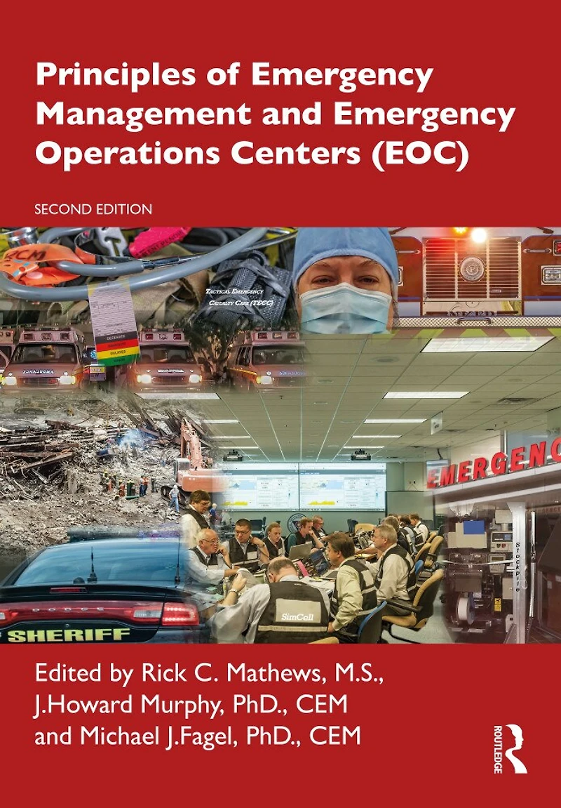 Principles of Emergency Management and Operations Centers (EOC)