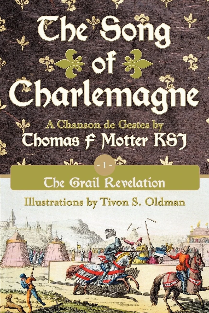 The Song Of Charlemagne: Book One - Grail Revelation