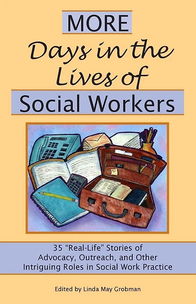 More Days in the Lives of Social Workers