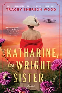 Katharine, the Wright Sister: A Novel
