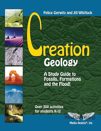 Creation Geology: A Study Guide to Fossils, Formations and the Flood