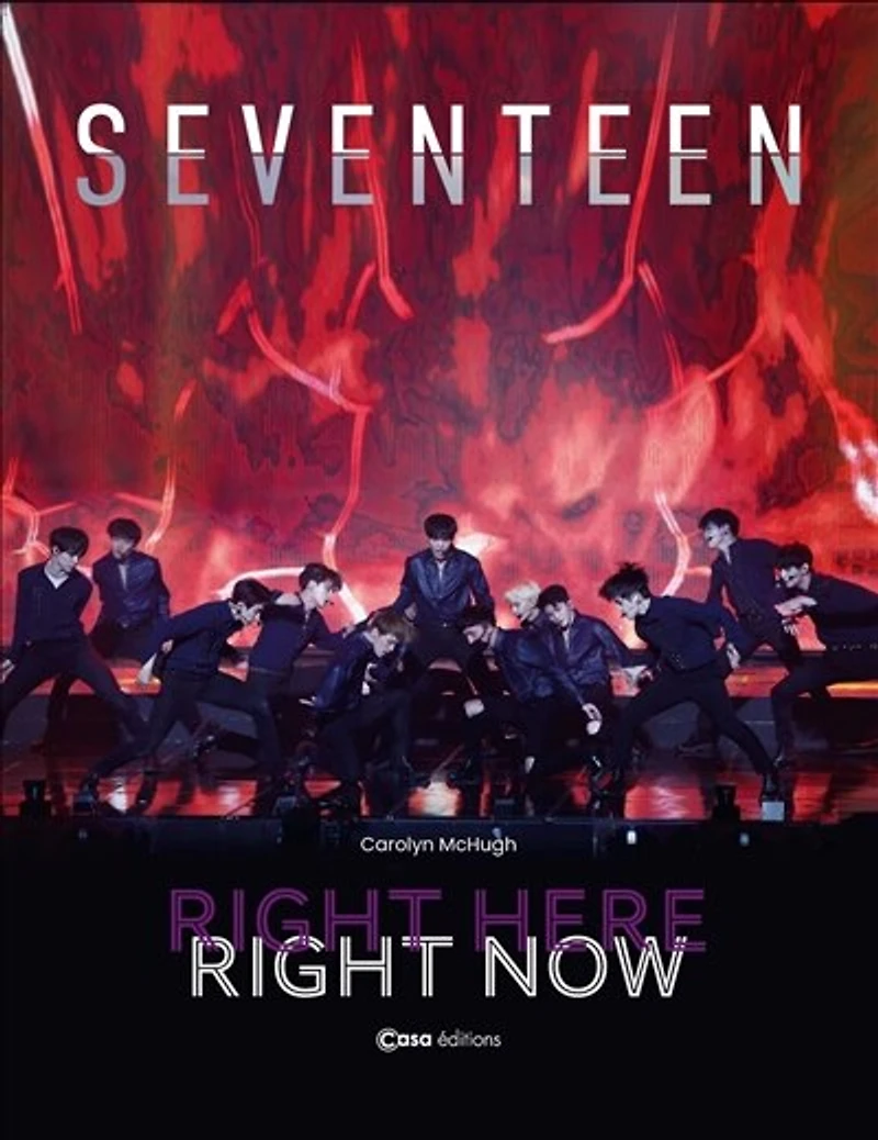 Seventeen: right here, right now