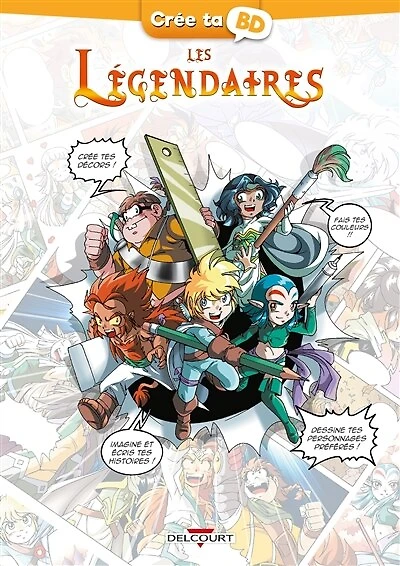 Les Légendaires: crée ta BD !