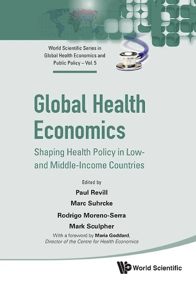 Global Health Economics: Shaping Health Policy In Low- And Middle-income Countries