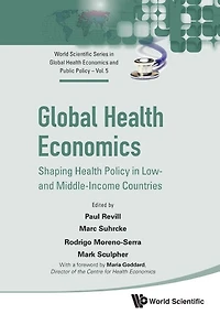 Global Health Economics: Shaping Health Policy In Low- And Middle-income Countries
