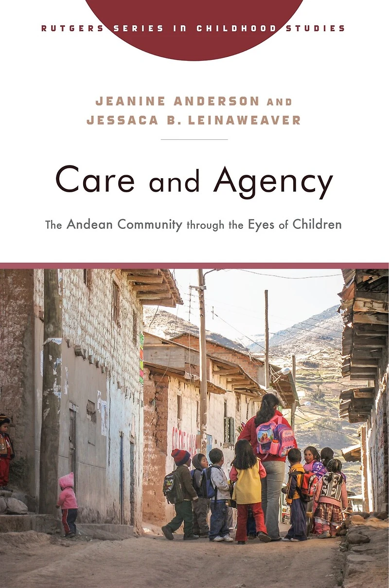 Care and Agency: the Andean Community Through Eyes of Children