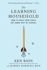 Learning Household: How to Help Your Child Get More out of School