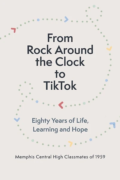 From Rock Around the Clock to TikTok: Eighty Years of Life, Learning and Hope