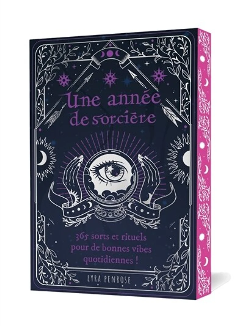 Une année de sorcière: 365 sorts et rituels pour bonnes vibes quotidiennes !