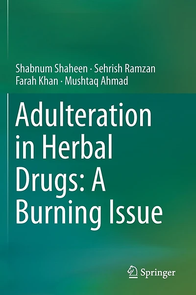 Adulteration in Herbal Drugs: A Burning Issue