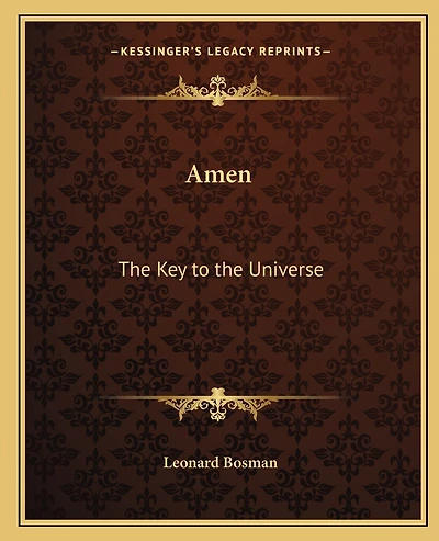 Amen: The Key to the Universe