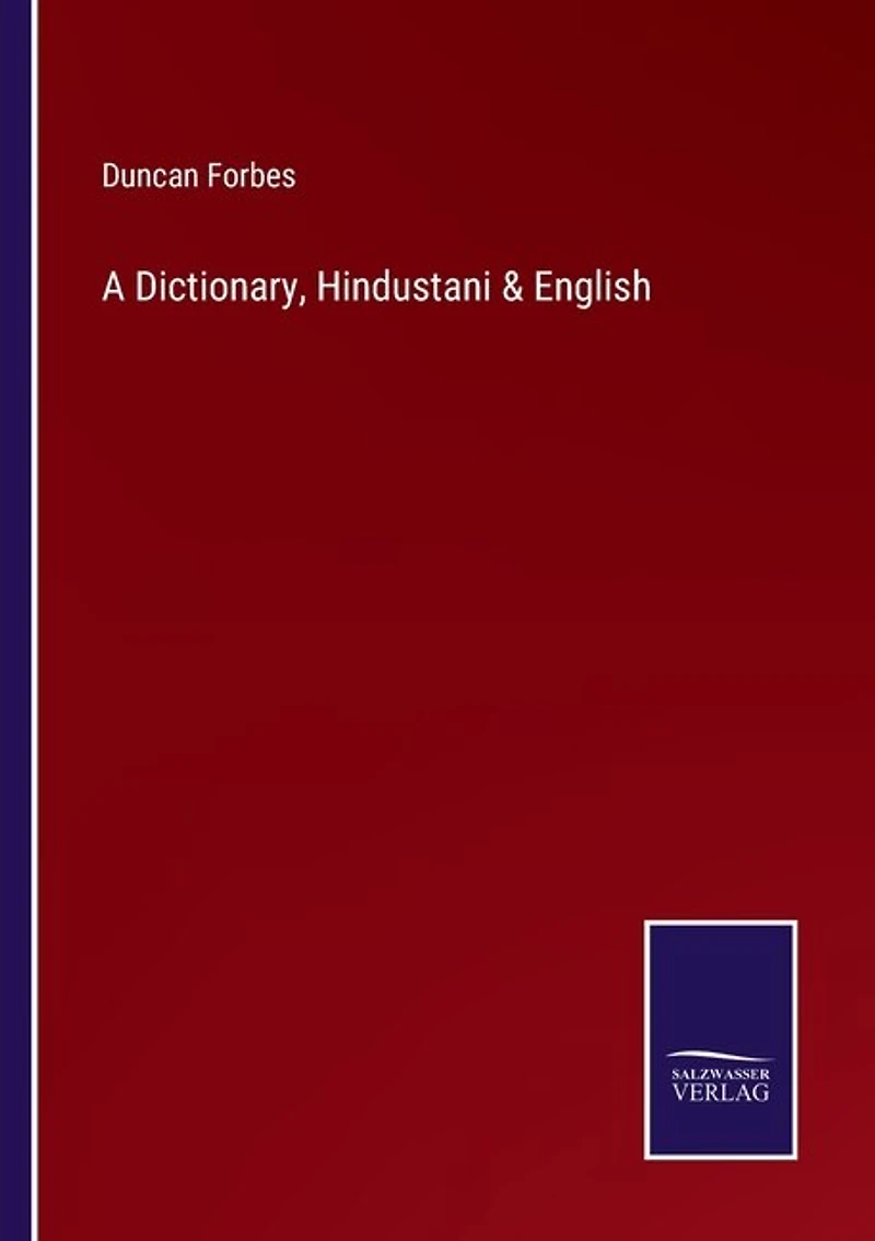 A Dictionary, Hindustani & English
