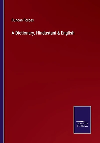 A Dictionary, Hindustani & English