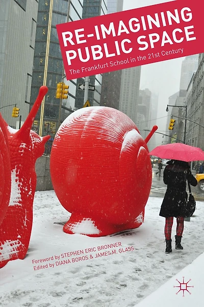 Re-Imagining Public Space: the Frankfurt School 21st Century