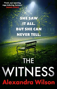 The Witness: The most authentic, twisty legal thriller, from the barrister author of In Black and White