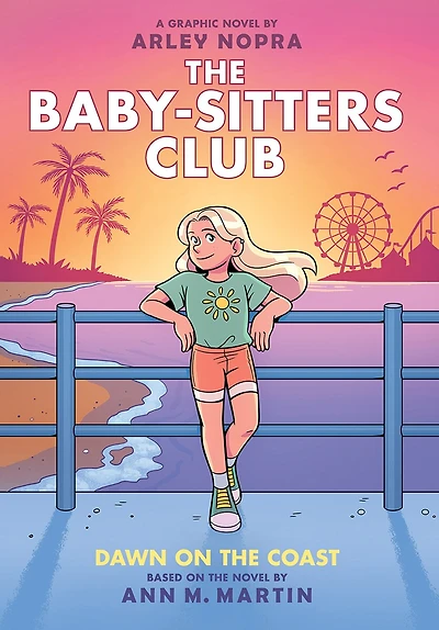 Dawn on the Coast: A Graphic Novel (The Baby-sitters Club #19)
