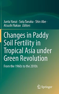 Changes Paddy Soil Fertility Tropical Asia under Green Revolution: From the 1960s to 2010s