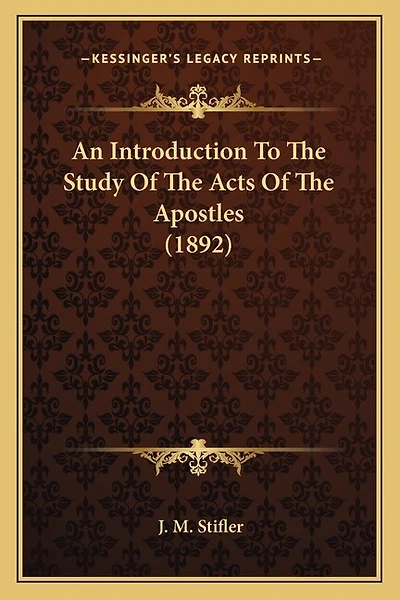 An Introduction To The Study Of The Acts Of The Apostles (1892)