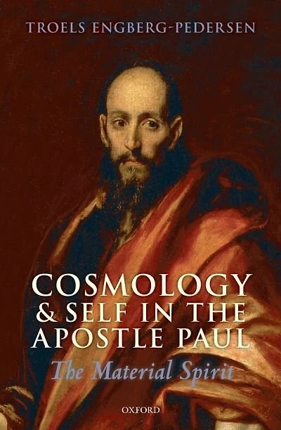 Cosmology and Self The Apostle Paul: Material Spirit