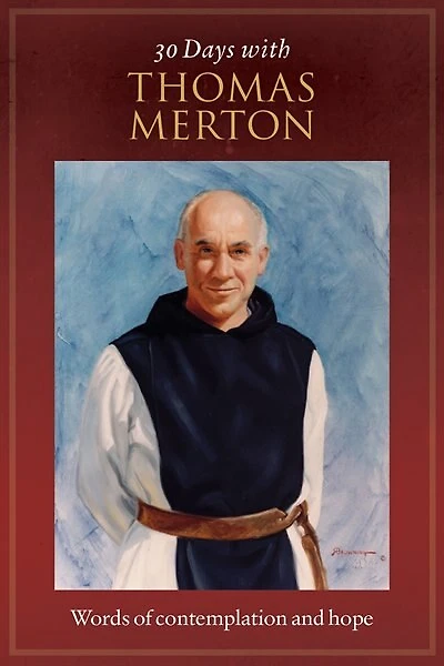 30 Days With Thomas Merton