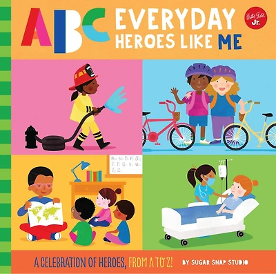 Abc For Me: Everyday Heroes Like A Celebration Of Heroes, From To Z!