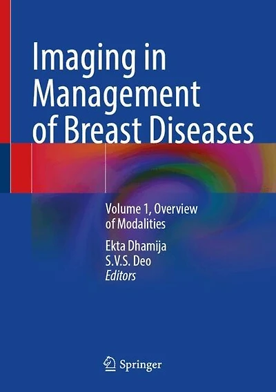 Imaging Management of Breast Diseases: Volume 1, Overview Modalities