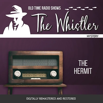 The Whistler: Hermit