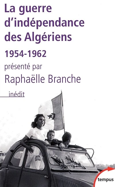 La guerre d'indépendance des Algériens: 1954-1962