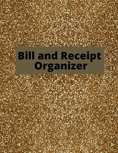Bill And Receipt Organizer: Budget Planner, Bill Planner & Organizer, Payment Record, Simple And Useful Expense Tracker