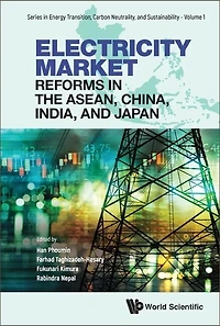 Electricity Market Reforms The Asean, China, India, And Japan