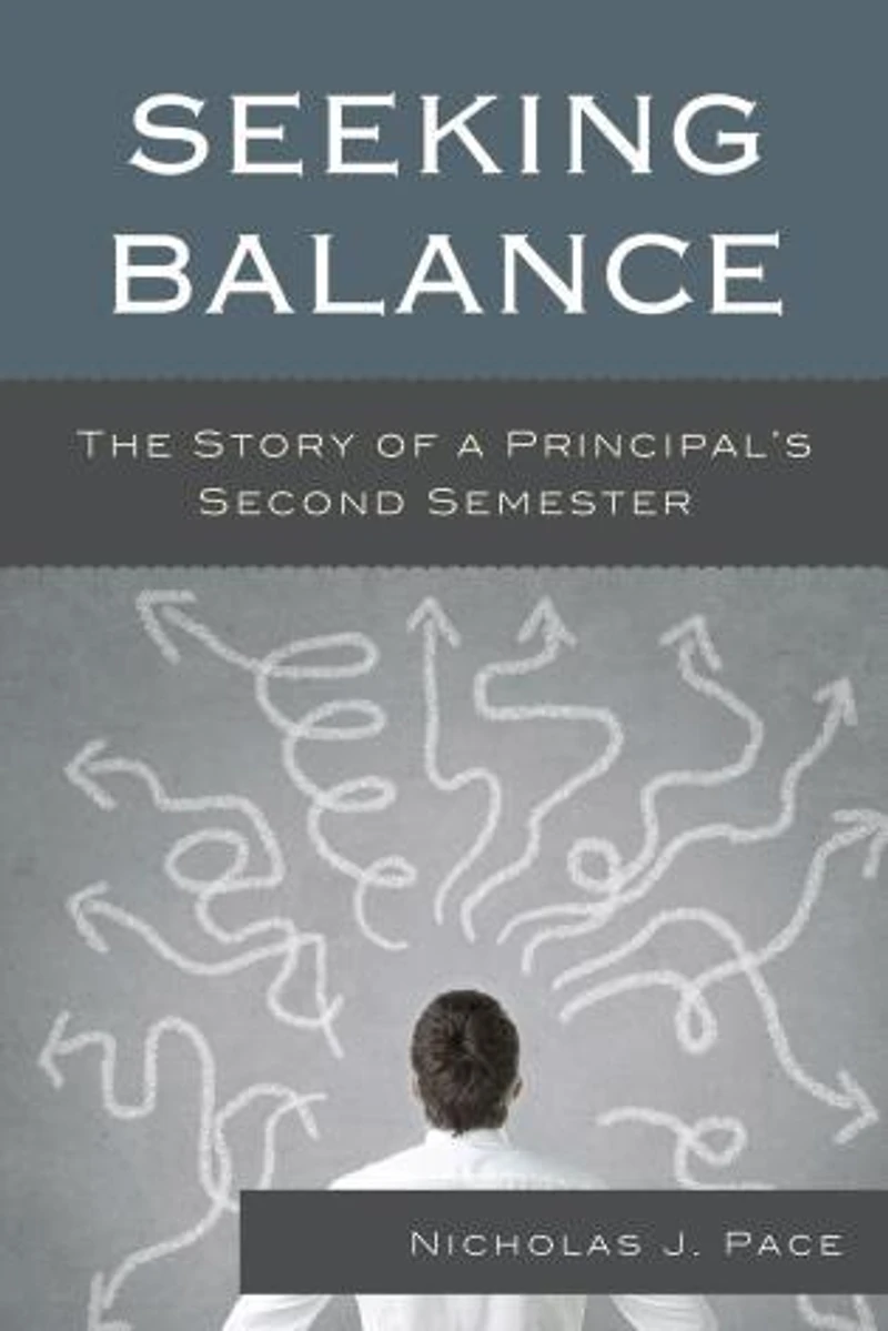 Seeking Balance: The Story Of A Principal's Second Semester