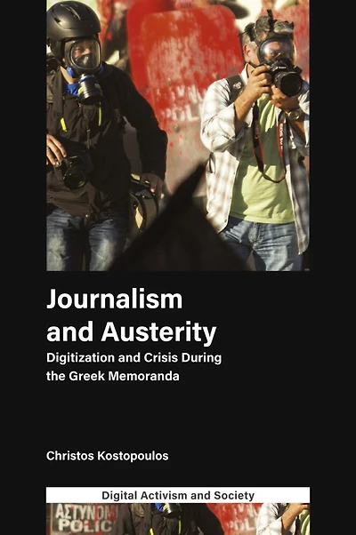 Journalism and Austerity: Digitization Crisis During the Greek Memoranda