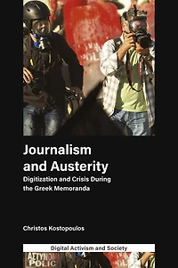 Journalism and Austerity: Digitization Crisis During the Greek Memoranda