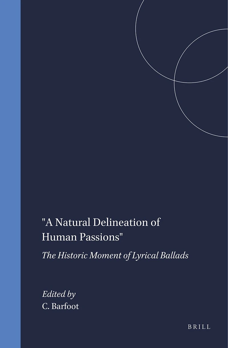 "A Natural Delineation of Human Passions": The Historic Moment of Lyrical Ballads