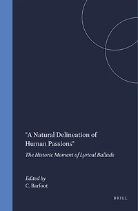 "A Natural Delineation of Human Passions": The Historic Moment of Lyrical Ballads