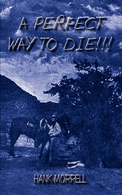 A Perfect Way to Die!!!