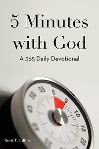 5 Minutes with God: A 365 Daily Devotional