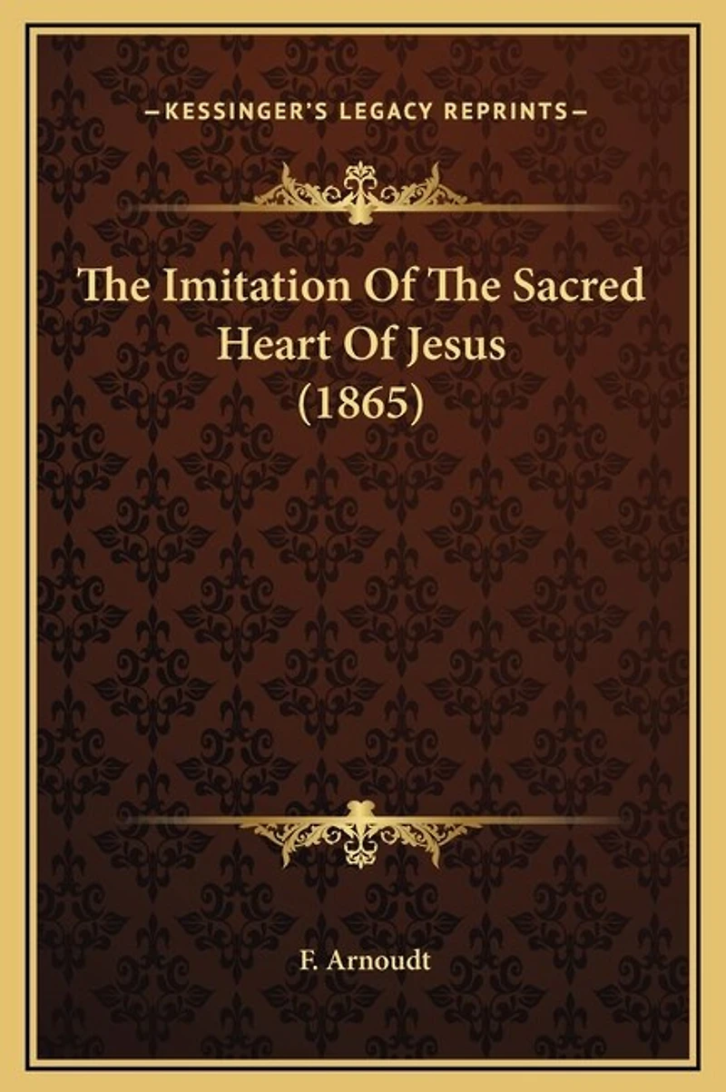 The Imitation Of The Sacred Heart Of Jesus (1865)