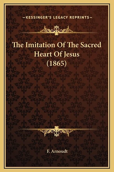 The Imitation Of The Sacred Heart Of Jesus (1865)