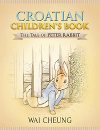 Croatian Children's Book: The Tale of Peter Rabbit