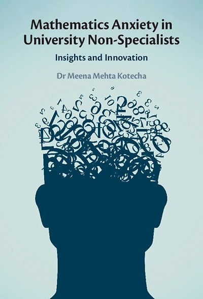 Mathematics Anxiety University Non-Specialists: Insights and Innovation